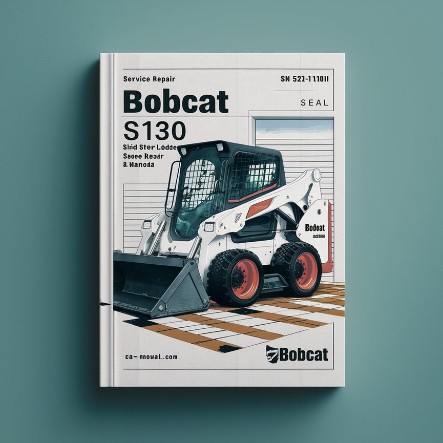 Manual de reparación y mantenimiento de minicargadoras BOBCAT S130 con número de serie 527311001 y superiores