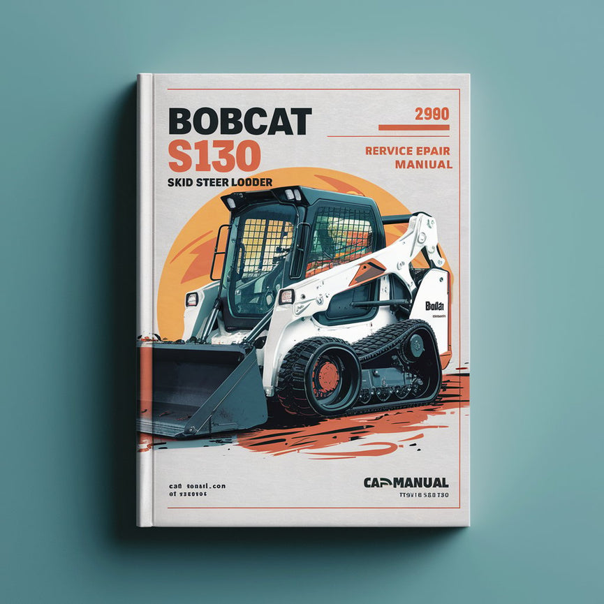 Manual de reparación y servicio de la minicargadora BOBCAT S130 SN A1Z711001 - A1Z759999