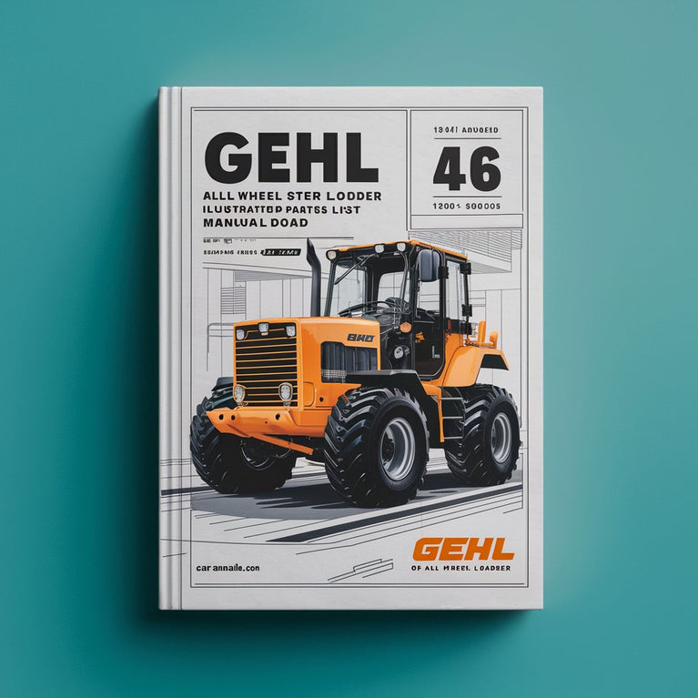 Gehl AWS 46 All Wheel Steer Loader Illustrated Master Parts List Manual Instant Download (Beginning Serial Number: 347040005) PDF