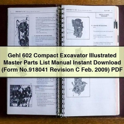 Gehl 602 Compact Excavator Illustrated Master Parts List Manual Instant Download (Form No.918041 Revision C Feb. 2009) PDF