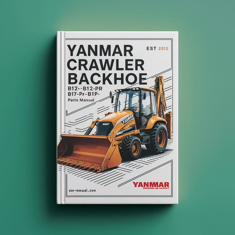 Yanmar Crawler Backhoe B12-P B12-PR B17-P B17-PR Parts Manual PDF Download