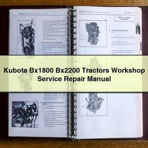 Manuel de réparation et d'entretien des tracteurs Kubota Bx1800 Bx2200