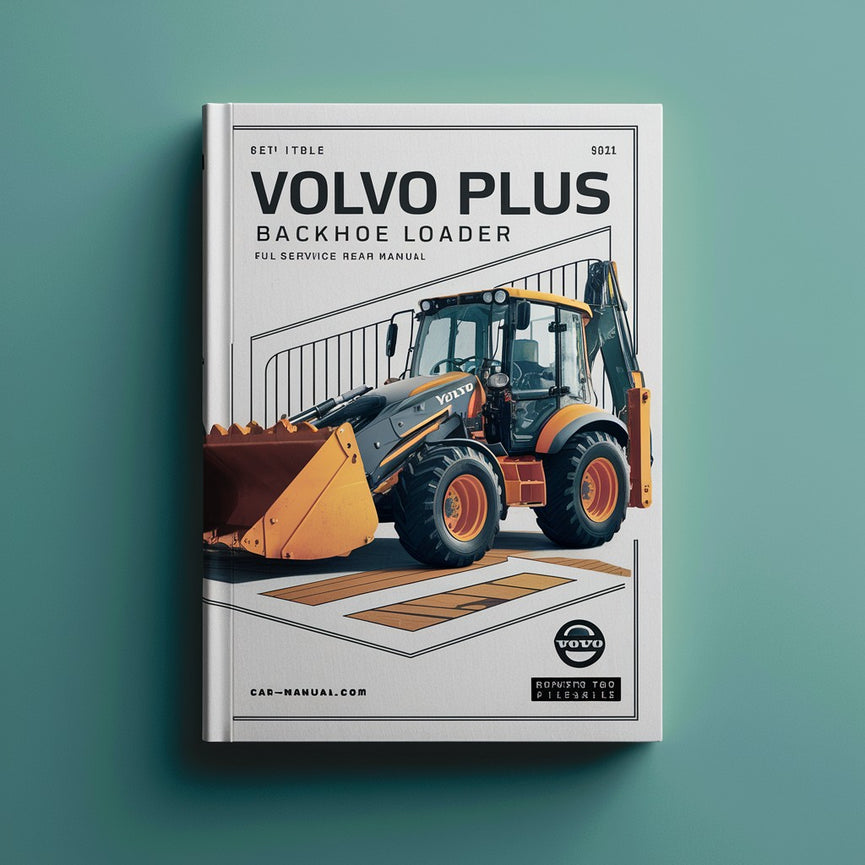 VOLVO BL61 PLUS BACKHOE Loader Full SEERVICE Repair Manual PDF Download