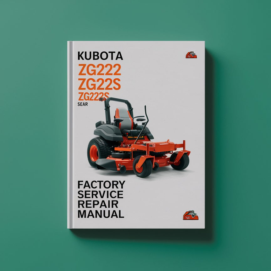 Manual de reparación y servicio de fábrica de la cortadora de césped de giro cero Kubota ZG222 ZG222S