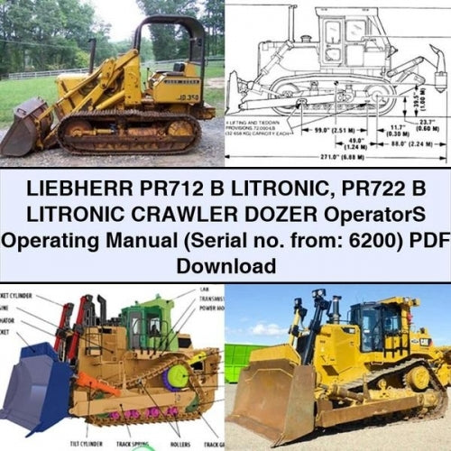 Manual de instrucciones del operador de la bulldozer sobre cadenas LIEBHERR PR712 B LITRONIC PR722 B LITRONIC (N.º de serie: 6200)