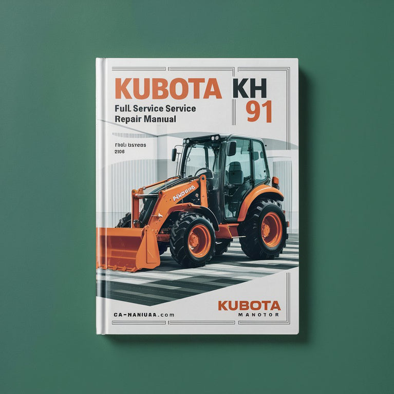 Manuel de réparation et d'entretien complet de l'excavatrice Kubota KH 91