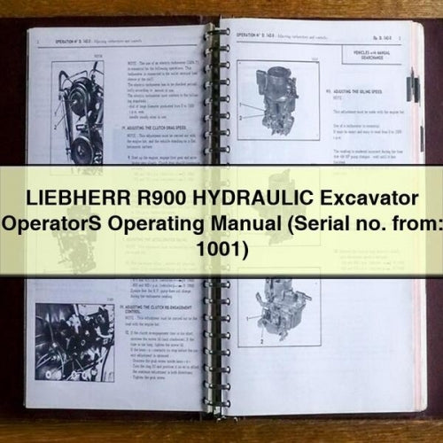 Manual de instrucciones del operador de la excavadora hidráulica LIEBHERR R900 (número de serie: 1001)