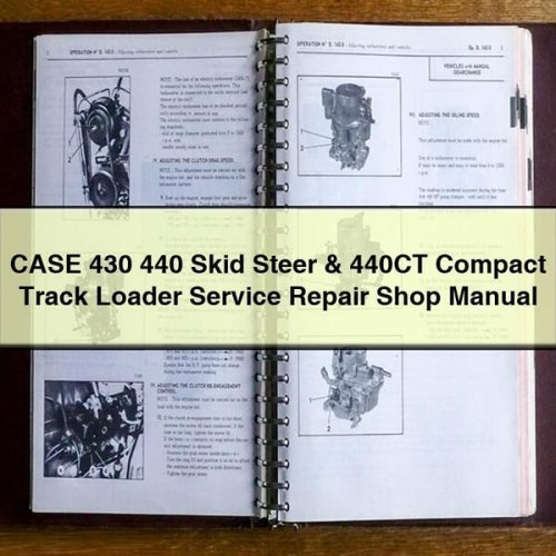 CASE 430 440 Skid Steer & 440CT Compact Track Loader Service Repair Shop Manual Download PDF