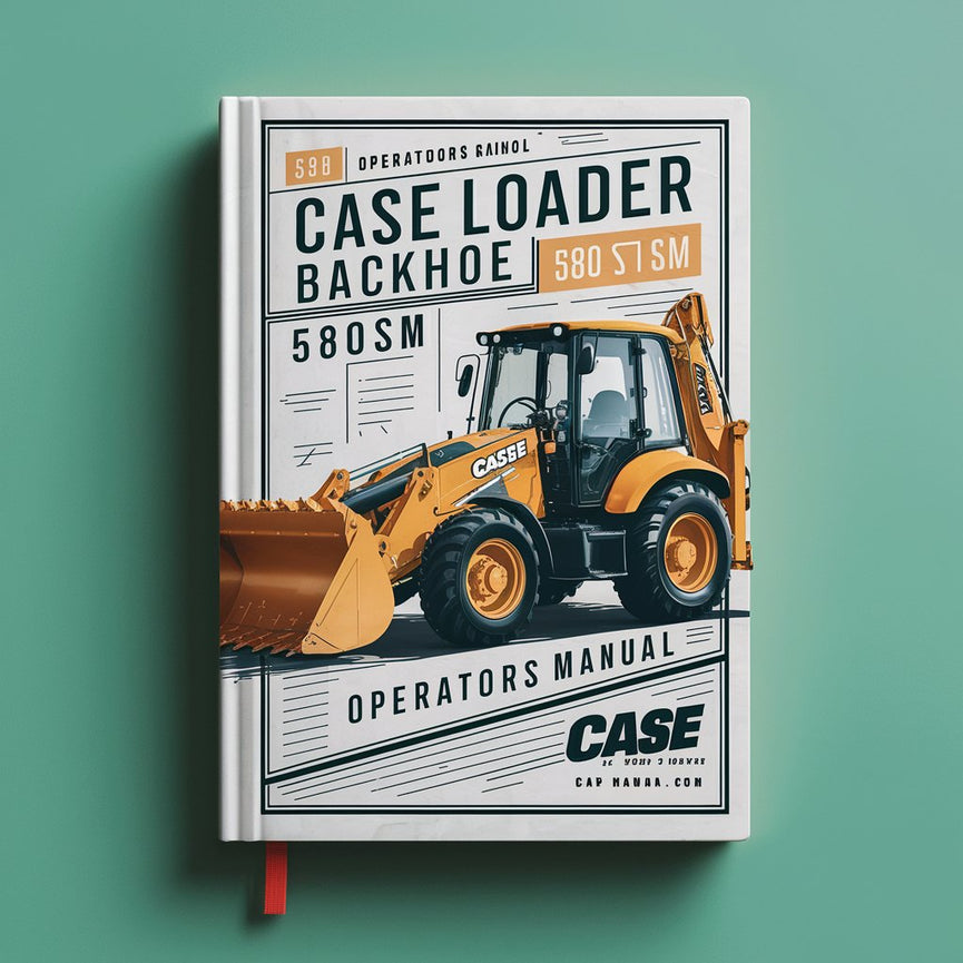 Case Loader Backhoe 580M 580SM 590SM Turbo Operators Manual PDF Download