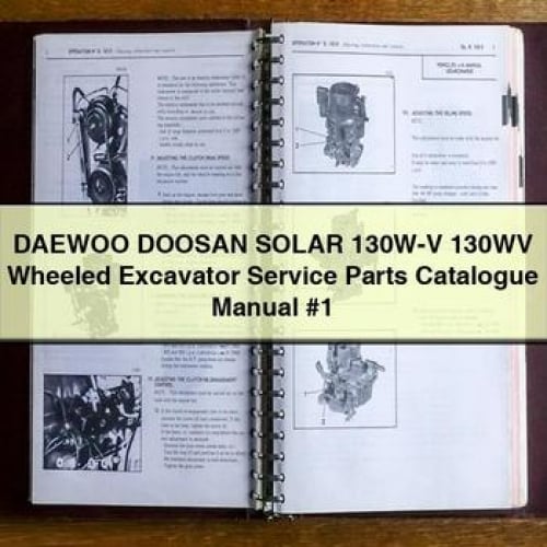 DAEWOO DOOSAN SOLAR 130W-V 130WV Wheeled Excavator Service Parts Catalogue Manual #1