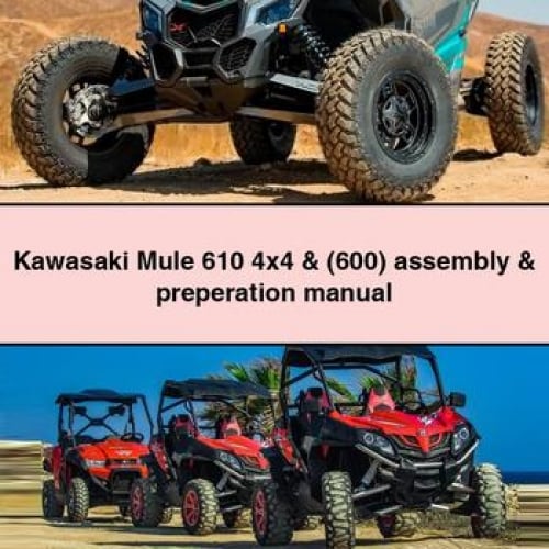 Kawasaki Mule 610 4x4 & (600) assembly & preperation Manual PDF Download