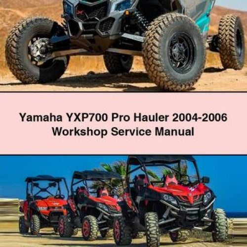 Manuel d'entretien et de réparation du Yamaha YXP700 Pro Hauler 2004-2006 en PDF à télécharger