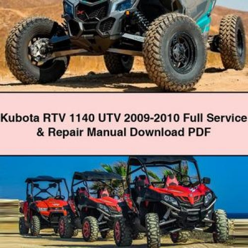 Kubota RTV 1140 UTV 2009-2010 Full Service & Repair Manual Download PDF