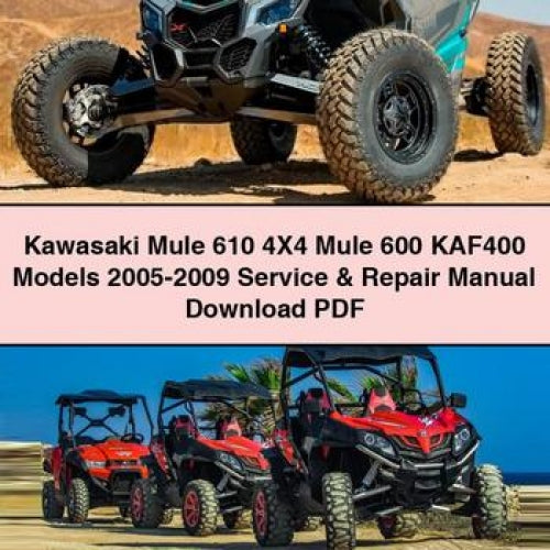 Kawasaki Mule 610 4X4 Mule 600 KAF400 Modèles 2005-2009 Manuel de réparation et d'entretien Télécharger PDF