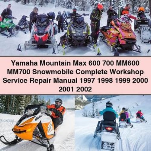 Yamaha Mountain Max 600 700 MM600 MM700 Snowmobile Complete Workshop Service Repair Manual 1997 1998 1999 2000 2001 2002 PDF Download