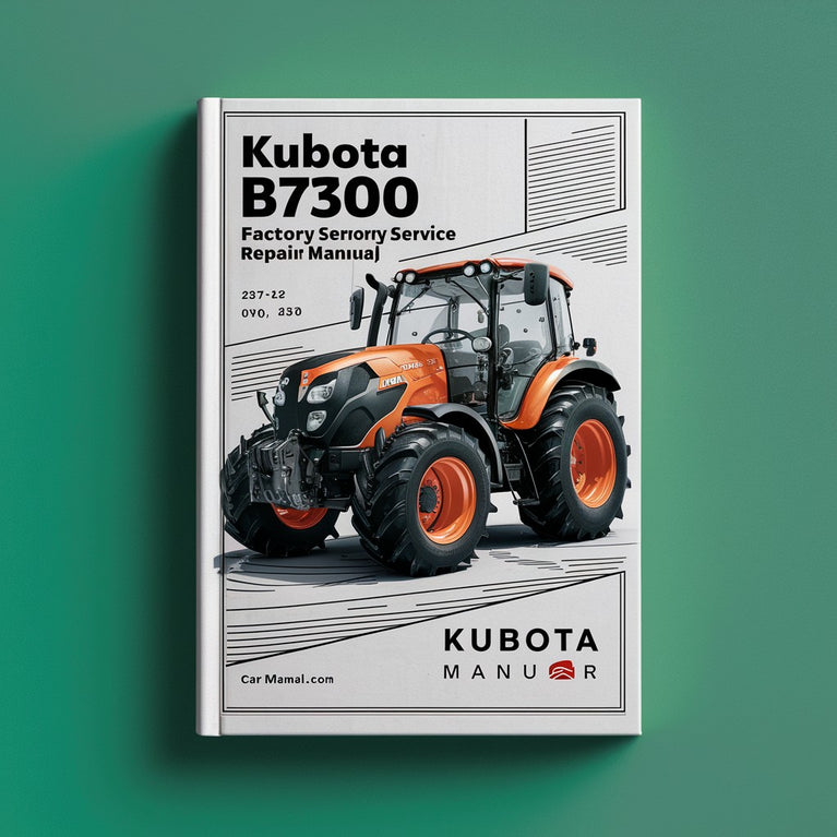 Manual de servicio y reparación de fábrica del tractor Kubota B7300