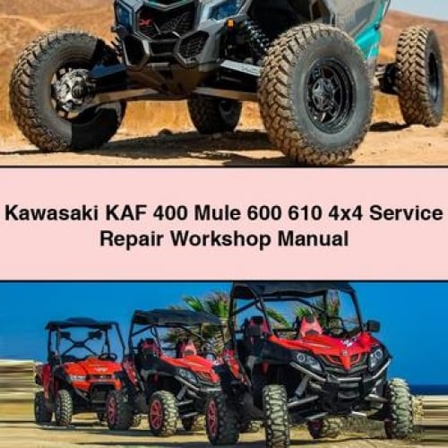 Manuel d'atelier de réparation et d'entretien Kawasaki KAF 400 Mule 600 610 4x4 Télécharger PDF