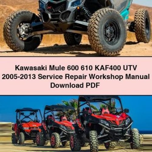 Manuel d'atelier de réparation et d'entretien Kawasaki Mule 600 610 KAF400 UTV 2005-2013 Télécharger le PDF