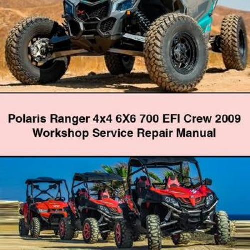 Manuel de réparation et d'entretien de l'atelier Polaris Ranger 4x4 6X6 700 EFI Crew 2009 Télécharger PDF