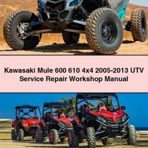 Manuel d'atelier de réparation et d'entretien UTV Kawasaki Mule 600 610 4x4 2005-2013 Télécharger PDF