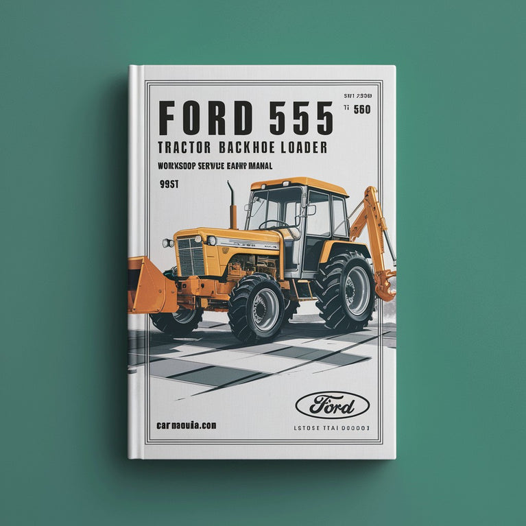 Manual de servicio y reparación del taller de la retroexcavadora cargadora de tractores Ford 550 y 555