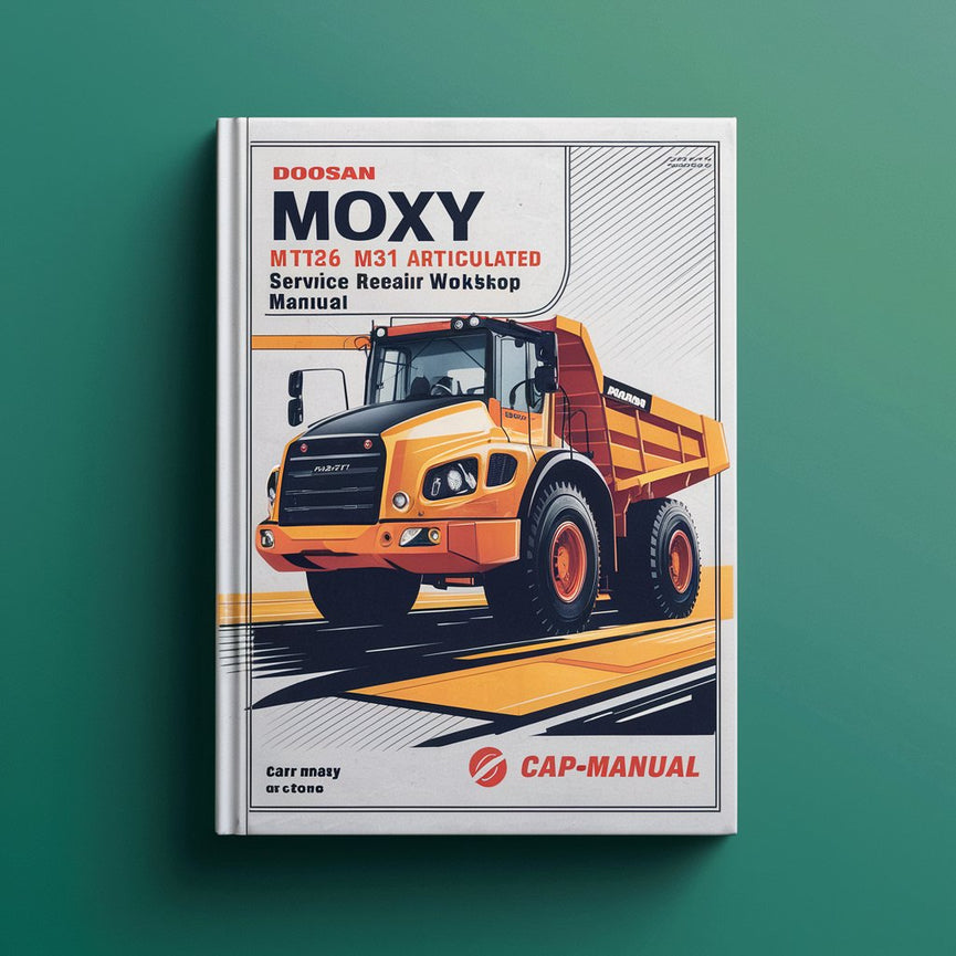 Manuel d'atelier de réparation et d'entretien du camion à benne basculante articulé Doosan Moxy MT26 MT31 Télécharger le PDF