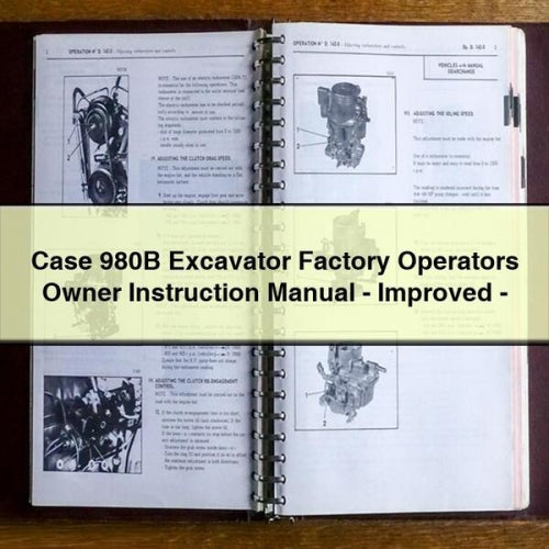 Case 980B Excavator Factory Operators Owner Instruction Manual - Improved - Download PDF