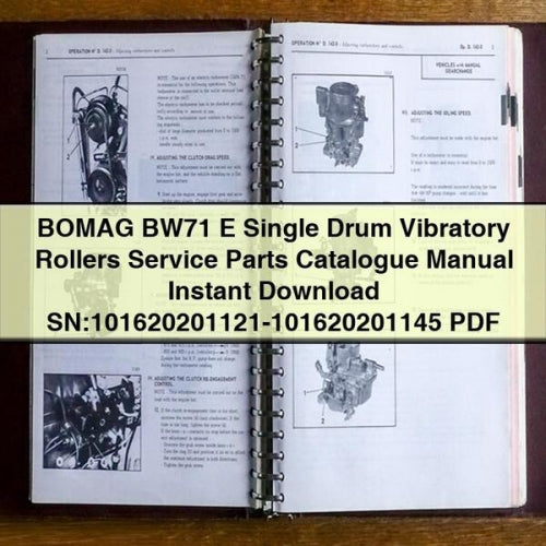 Catalogue de pièces détachées pour rouleaux vibrants monocylindres BOMAG BW71 E SN:101620201121-101620201145