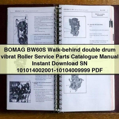 Catálogo de piezas de servicio del rodillo vibratorio de doble tambor con operador a pie BOMAG BW60S Manual SN 101014002001-10104009999