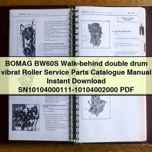 Catálogo de piezas de servicio del rodillo vibratorio de doble tambor con operador a pie BOMAG BW60S Manual SN10104000111-10104002000