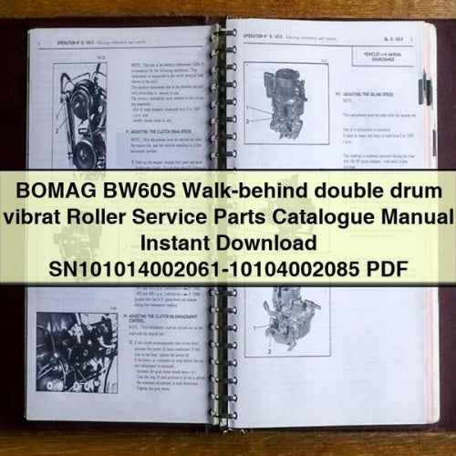 Catálogo de piezas de servicio del rodillo vibratorio de doble tambor con operador a pie BOMAG BW60S Manual SN101014002061-10104002085