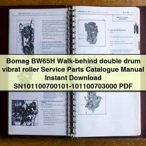 Catálogo de piezas de servicio y mantenimiento del rodillo vibratorio de doble tambor con operador a pie Bomag BW65H Manual SN101100700101-101100703000