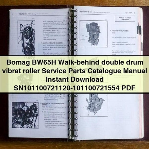 Catálogo de piezas de servicio y mantenimiento del rodillo vibratorio de doble tambor con operador a pie Bomag BW65H Manual SN101100721120-101100721554