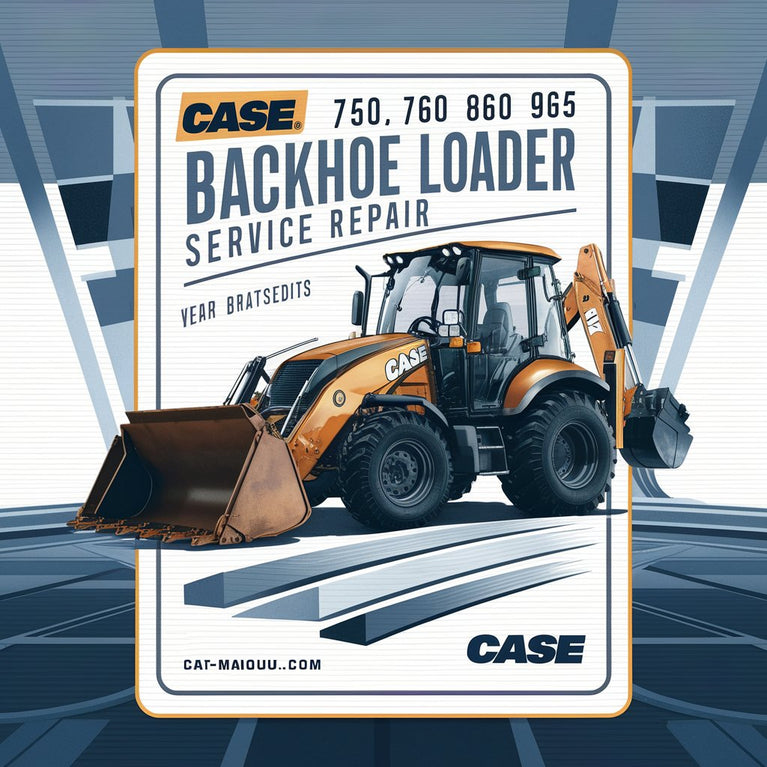 CASE 750 760 860 960 965 Backhoe Loader Service Repair W