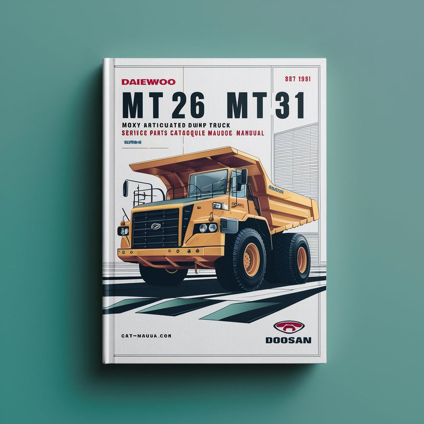 DAEWOO DOOSAN MT25 MT26 MT31 MOXY ARTICULATED DUMP Truck Service Parts Catalogue Manual - S/N 710655-710970 PDF Download