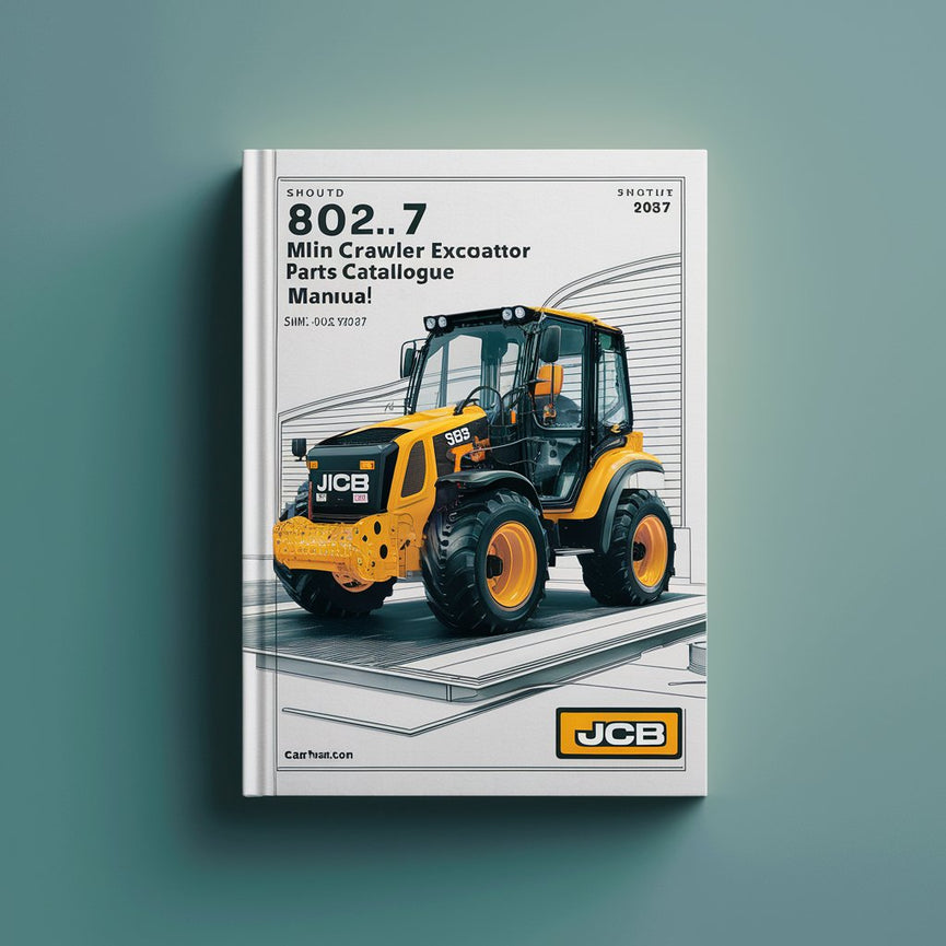 Manuel du catalogue des pièces détachées pour mini-pelle sur chenilles JCB 802.7 (SN : 00747001-00747083)