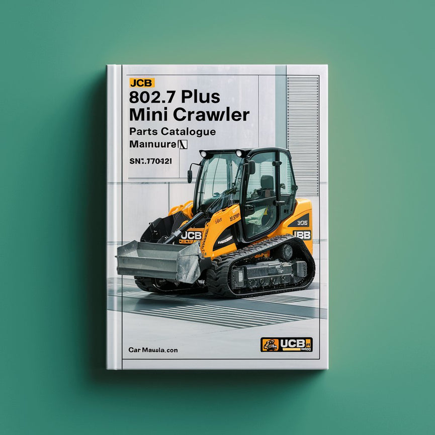 Manuel du catalogue de pièces détachées pour mini-pelle sur chenilles JCB 802.7 PLUS (SN : 00747084-00747210)