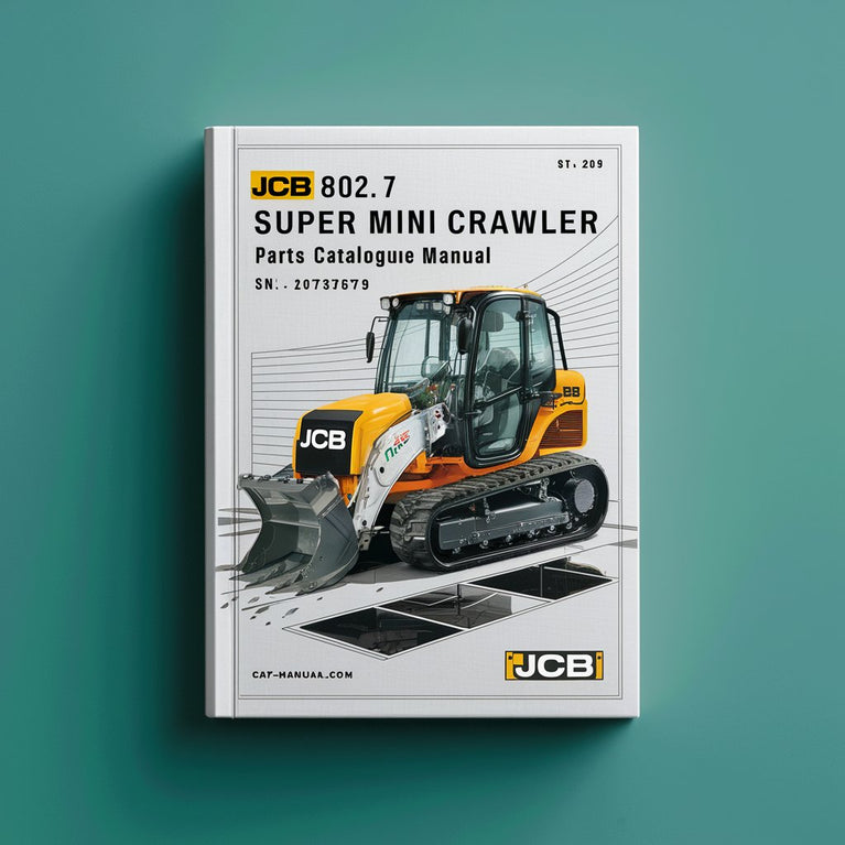 Manuel du catalogue des pièces détachées pour mini-pelle sur chenilles JCB 802.7 (SN : 00747373-00748999)