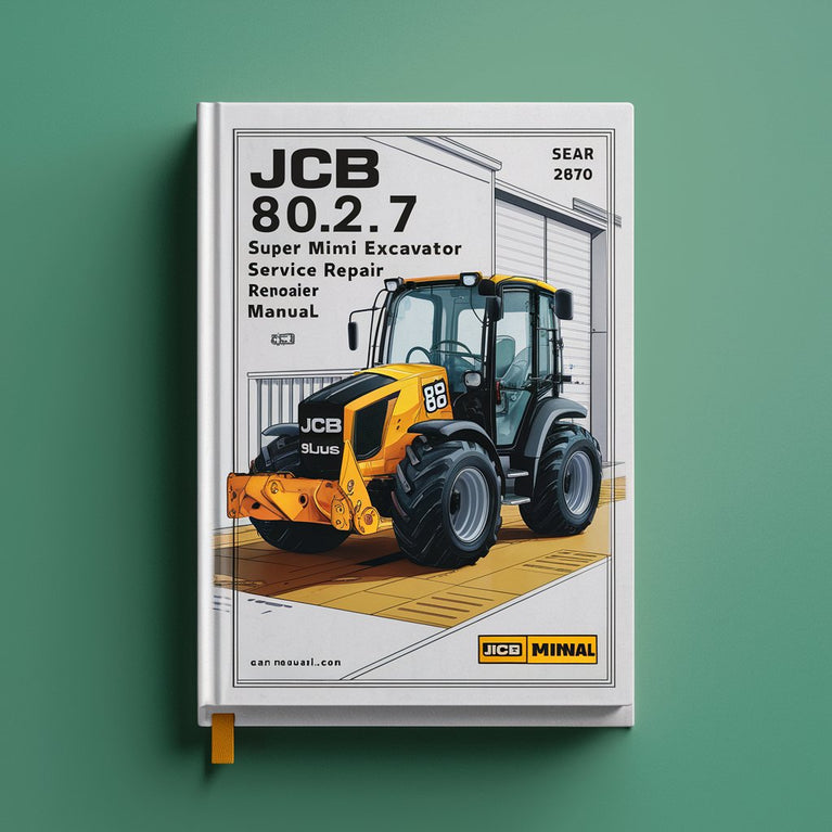 Manuel de réparation et d'entretien de la mini-pelle JCB 802.7 Plus 802.7 Super