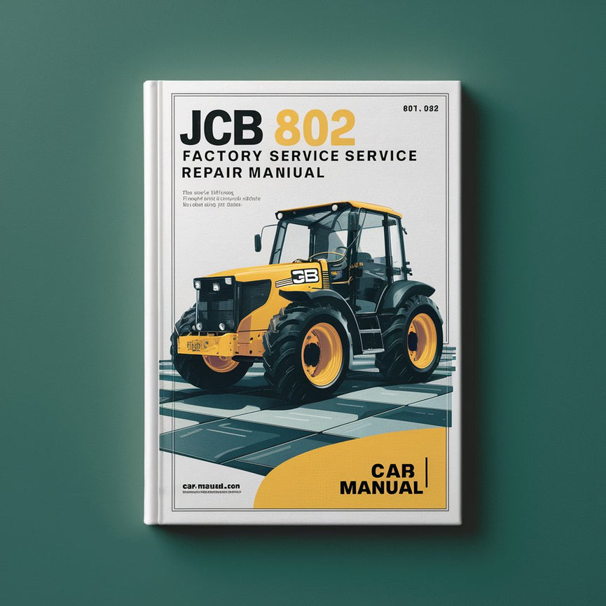 JCB 802 Super Factory Service Repair Manual PDF Download