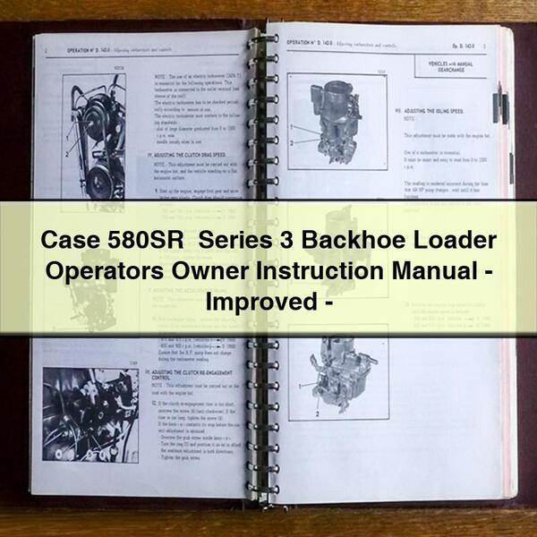 Case 580SR+ Series 3 Backhoe Loader Operators Owner Instruction Manual - Improved - Download PDF