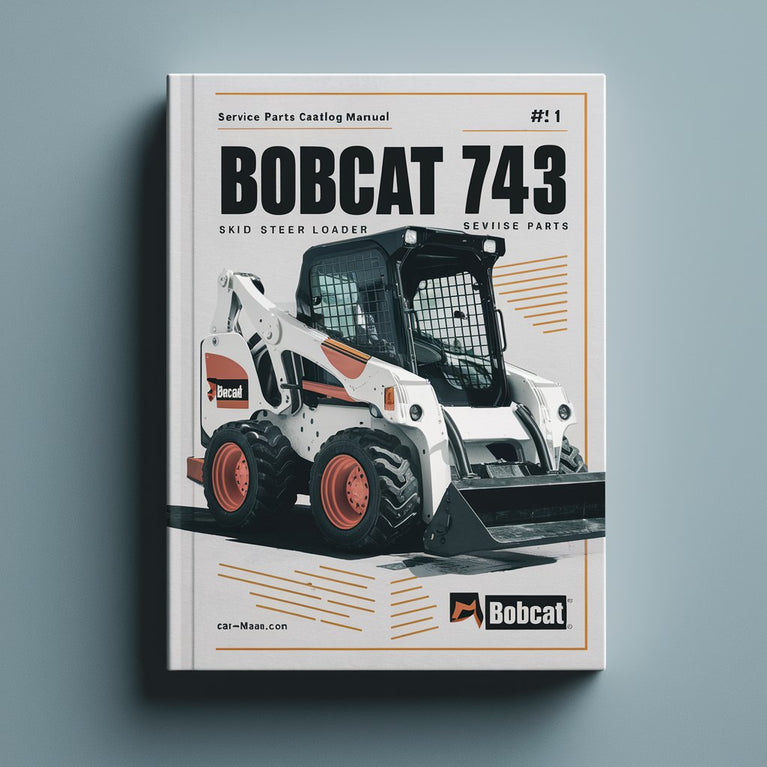 Catálogo de piezas de servicio del minicargador Bobcat 743 Manual n.° 1