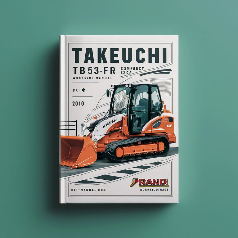 Takeuchi TB53FR Compact Excavator Workshop Manual PDF Download