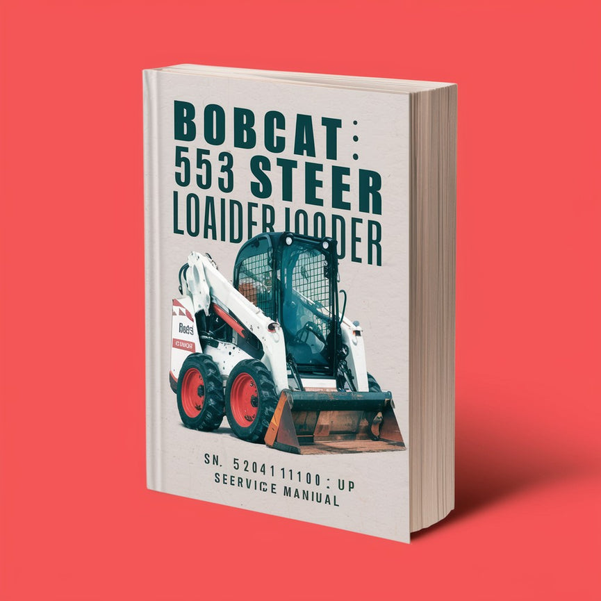 Manuel de réparation et d'entretien de la chargeuse compacte BOBCAT 553 SN 520411001 et versions ultérieures