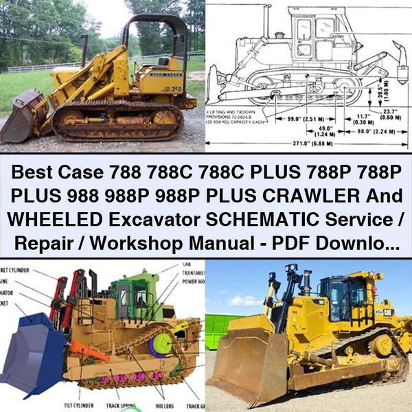 Best Case 788 788C 788C PLUS 788P 788P PLUS 988 988P 988P PLUS Crawler And WHEELED Excavator SCHEMATIC Service/Repair/Workshop Manual-PDF