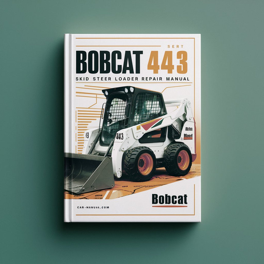 Bobcat 443 Skid Steer Loader Service Repair Manual PDF Download