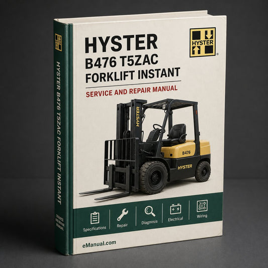 Hyster B476 (T5ZAC) Forklift Service Repair Factory Manual