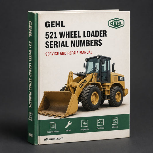 Gehl 521 Wheel Loader Parts Manual (Serial Numbers 302000162 to 312010012)