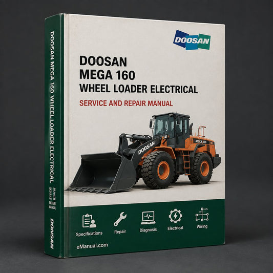 Doosan Mega 160 Wheel Loader Electrical Hydraulic Schematics Manual
