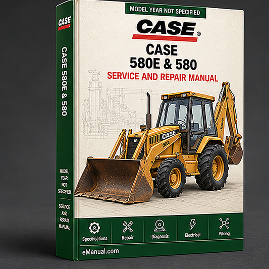 Case 580E & 580 Super E Tractor Loader Backhoe Parts Manual Catalog